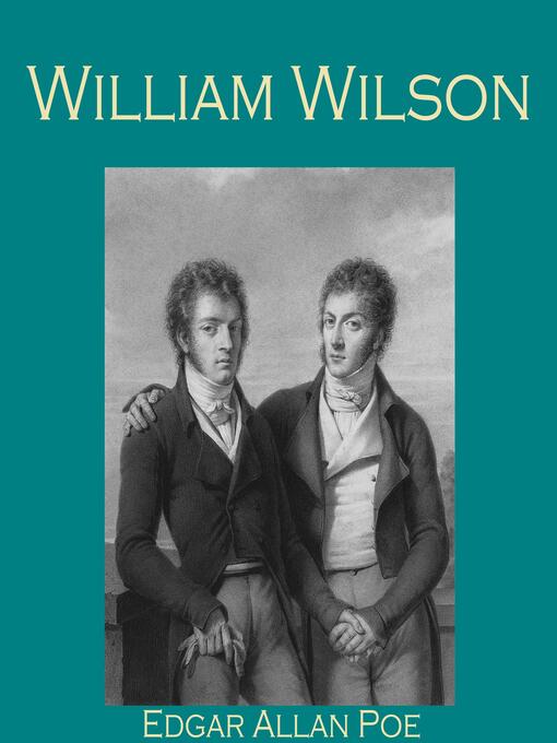 Title details for William Wilson by Edgar Allan Poe - Available